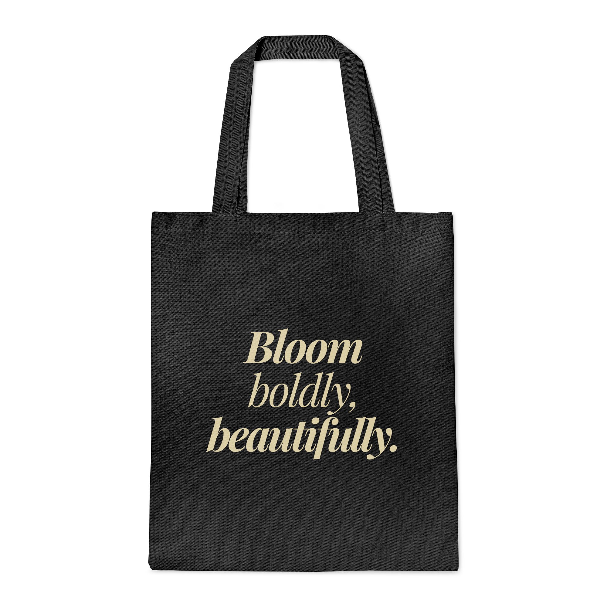 Canvas Tote Bag – Bloom Boldly Beautifully Inspirational Style Black canvas tote bag with “Bloom boldly, beautifully” in beige italic serif font